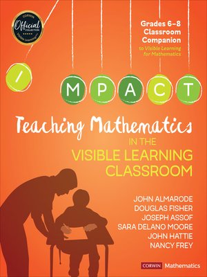cover image of Teaching Mathematics in the Visible Learning Classroom, Grades 6-8